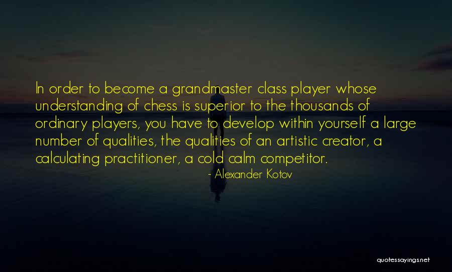Understanding Numbers Quotes By Alexander Kotov Understanding Numbers Quotes By Alexander Kotov