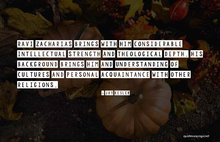 Understanding Other Cultures Quotes By Jay Kesler Understanding Other Cultures Quotes By Jay Kesler