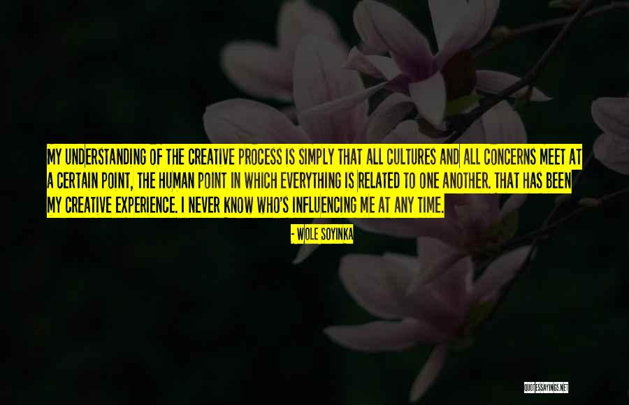 Understanding Other Cultures Quotes By Wole Soyinka Understanding Other Cultures Quotes By Wole Soyinka