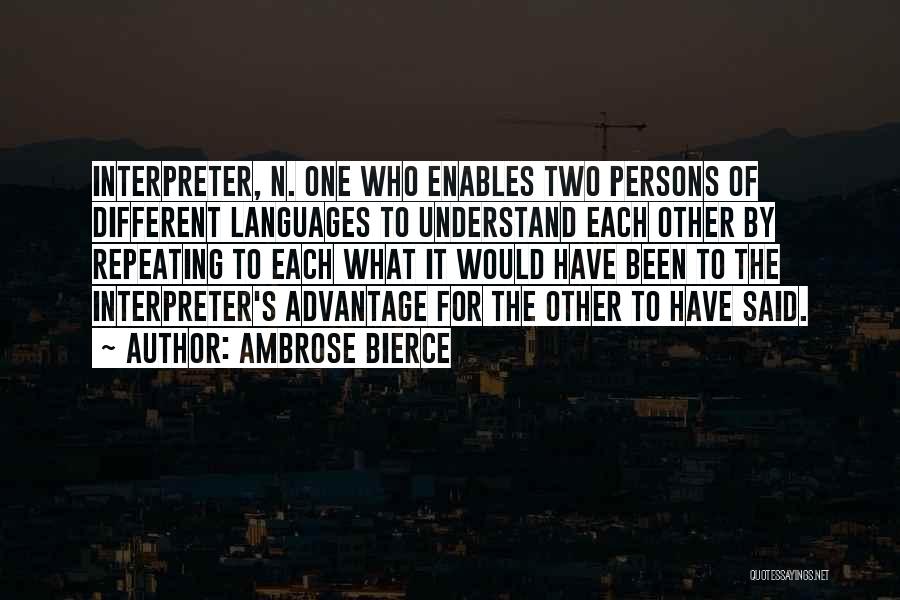 Understanding Other Languages Quotes By Ambrose Bierce