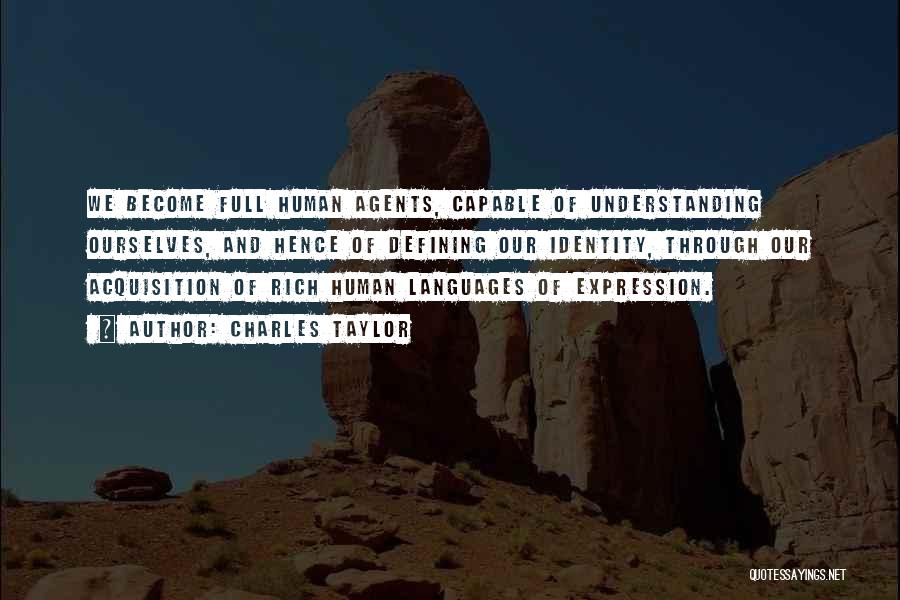 Understanding Other Languages Quotes By Charles Taylor