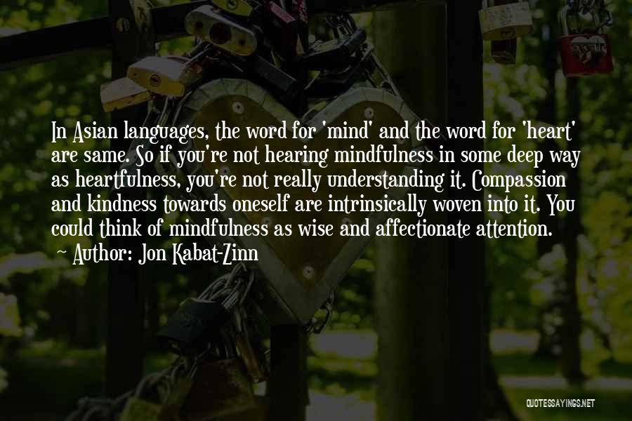 Understanding Other Languages Quotes By Jon Kabat-Zinn