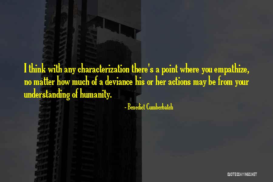 Understanding Others Actions Quotes By Benedict Cumberbatch Understanding Others Actions Quotes By Benedict Cumberbatch