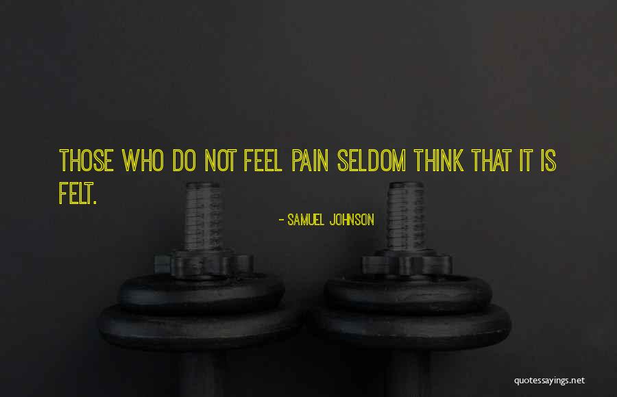 Understanding Others Pain Quotes By Samuel Johnson