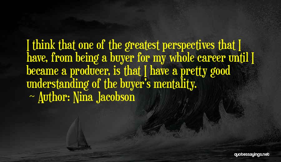 Understanding Others Perspectives Quotes By Nina Jacobson