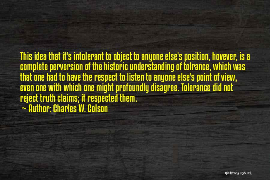 Understanding Others Point Of View Quotes By Charles W. Colson