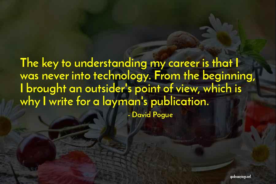 Understanding Others Point Of View Quotes By David Pogue