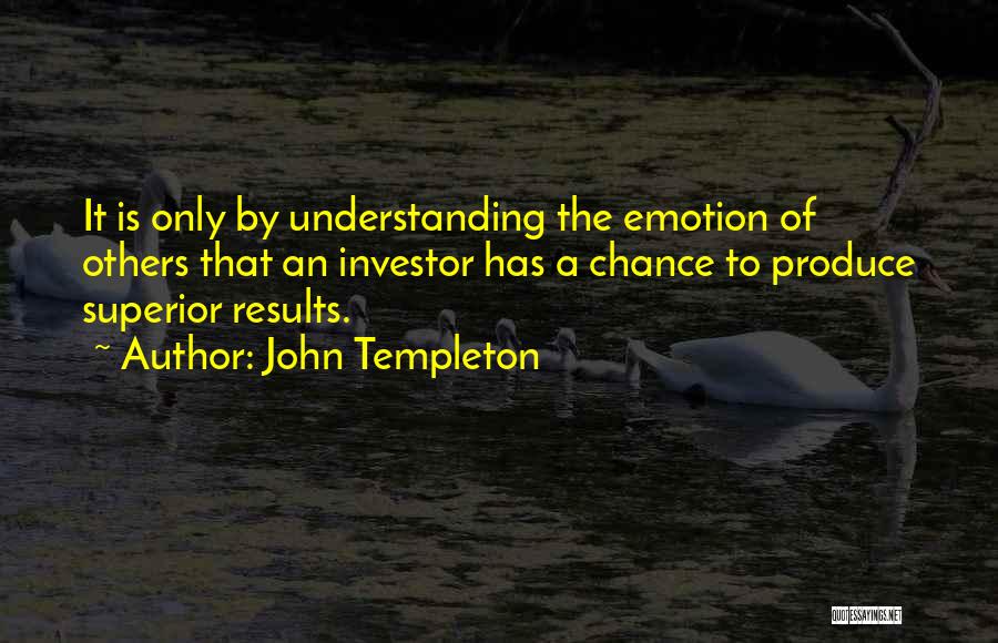 Understanding Others Quotes By John Templeton