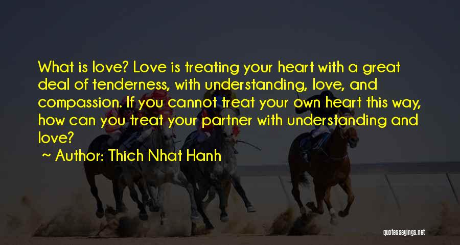 Understanding Partner Quotes By Thich Nhat Hanh