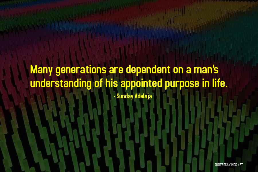 Understanding Purpose Quotes By Sunday Adelaja Understanding Purpose Quotes By Sunday Adelaja