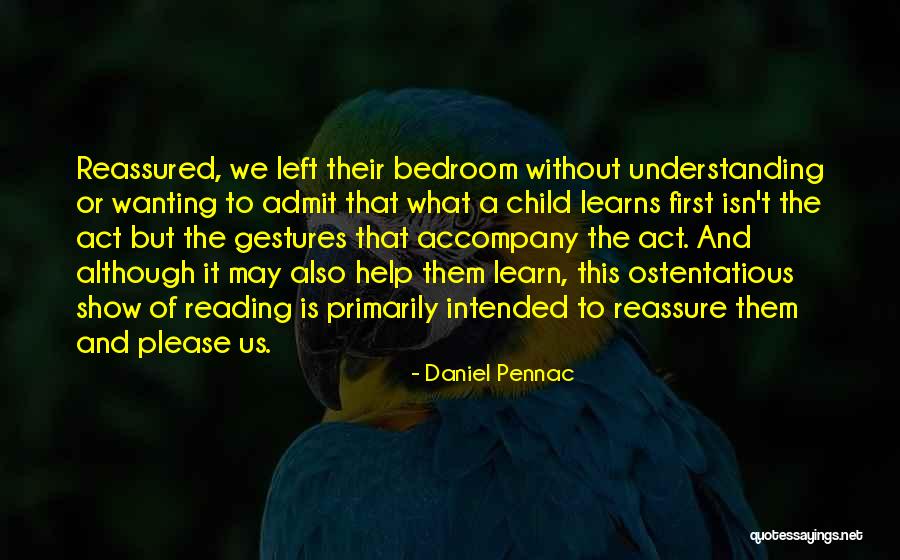 Understanding Reading Quotes By Daniel Pennac Understanding Reading Quotes By Daniel Pennac