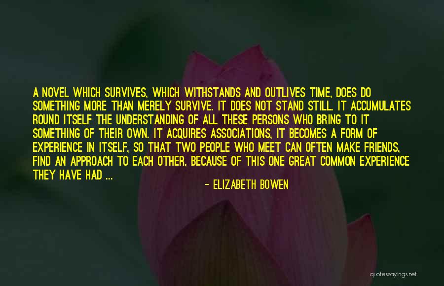 Understanding Reading Quotes By Elizabeth Bowen Understanding Reading Quotes By Elizabeth Bowen
