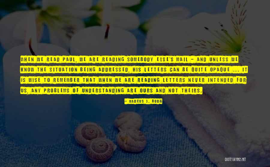 Understanding Reading Quotes By Marcus J. Borg Understanding Reading Quotes By Marcus J. Borg