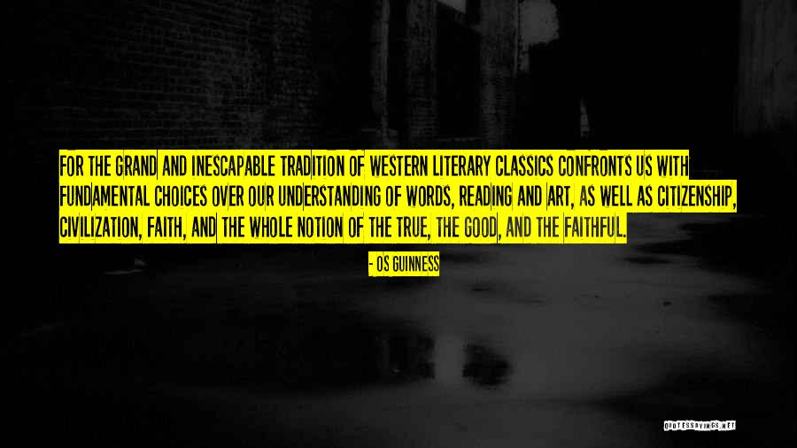Understanding Reading Quotes By Os Guinness Understanding Reading Quotes By Os Guinness
