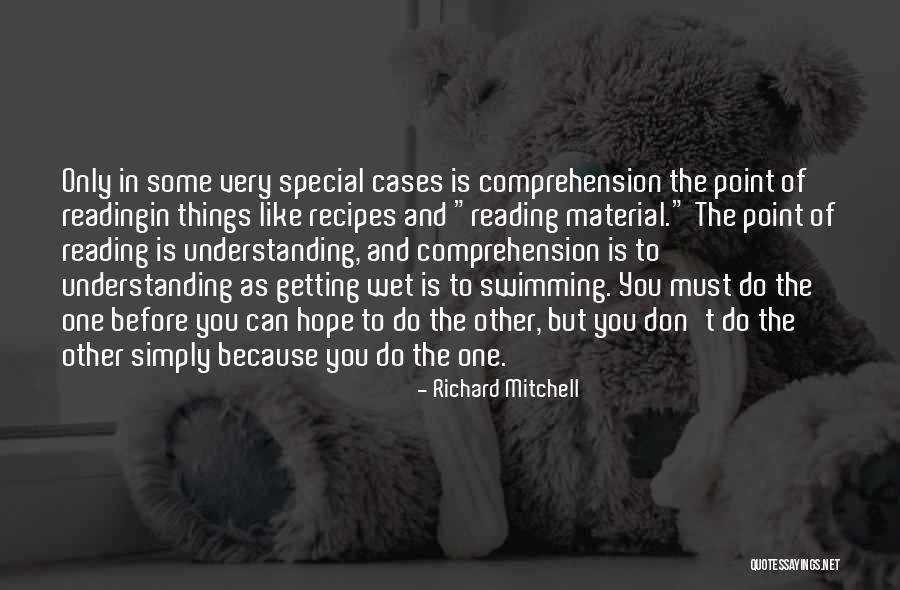 Understanding Reading Quotes By Richard Mitchell Understanding Reading Quotes By Richard Mitchell