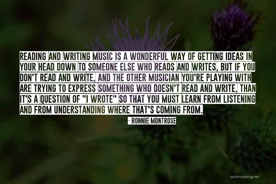 Understanding Reading Quotes By Ronnie Montrose Understanding Reading Quotes By Ronnie Montrose