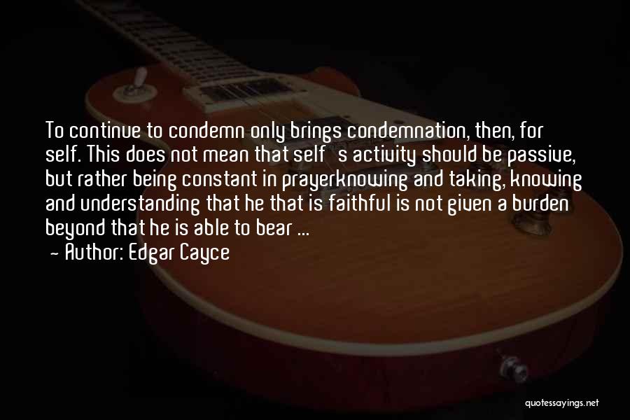 Understanding Self Quotes By Edgar Cayce