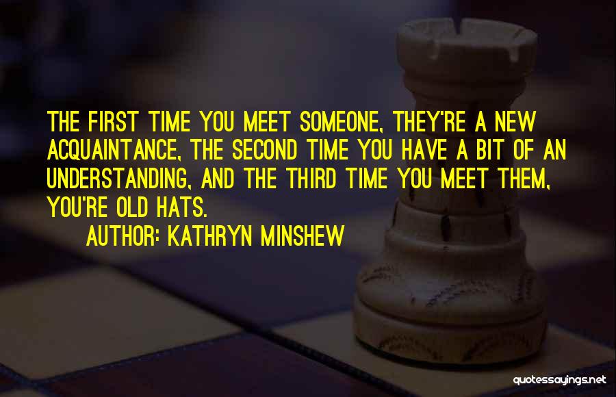 Understanding Someone Quotes By Kathryn Minshew