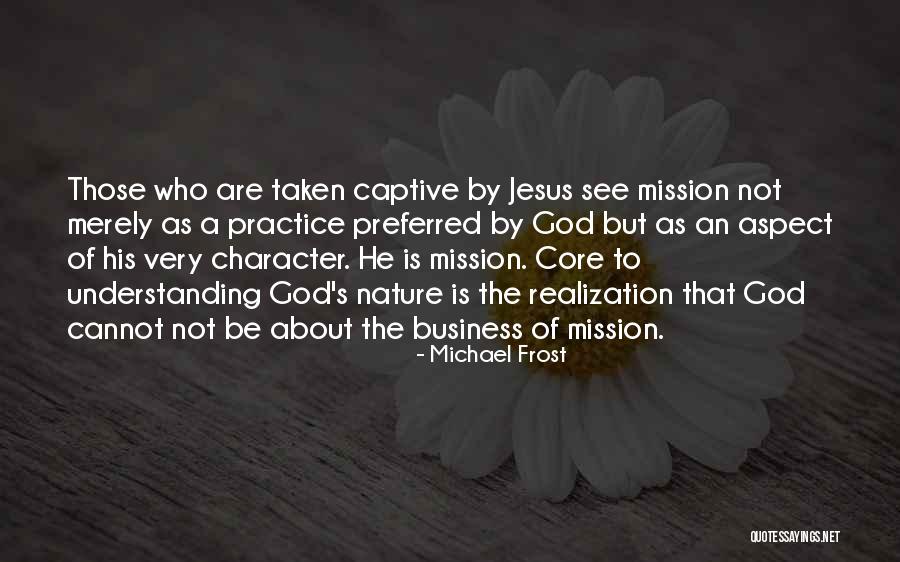 Understanding That Jesus Quotes By Michael Frost Understanding That Jesus Quotes By Michael Frost