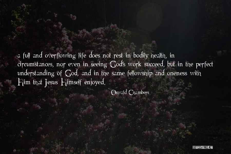 Understanding That Jesus Quotes By Oswald Chambers Understanding That Jesus Quotes By Oswald Chambers