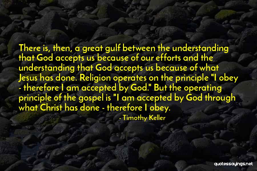 Understanding That Jesus Quotes By Timothy Keller Understanding That Jesus Quotes By Timothy Keller
