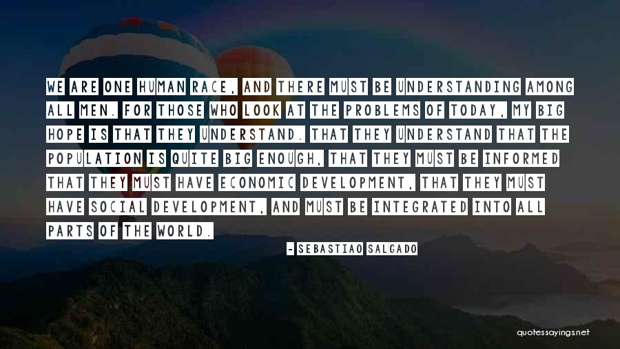 Understanding That Quotes By Sebastiao Salgado Understanding That Quotes By Sebastiao Salgado