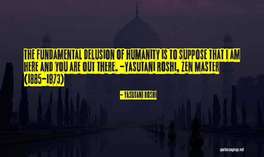 Understanding That Quotes By Yasutani Roshi Understanding That Quotes By Yasutani Roshi