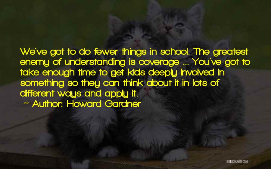 Understanding The Enemy Quotes By Howard Gardner