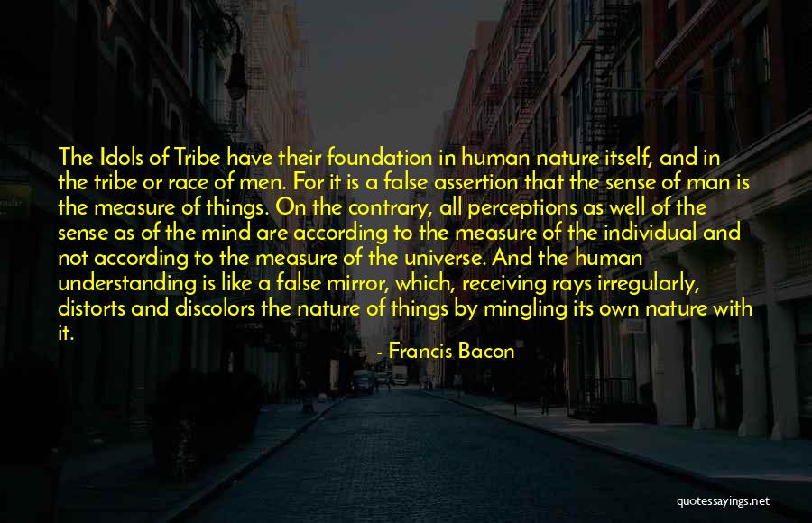 Understanding The Human Mind Quotes By Francis Bacon