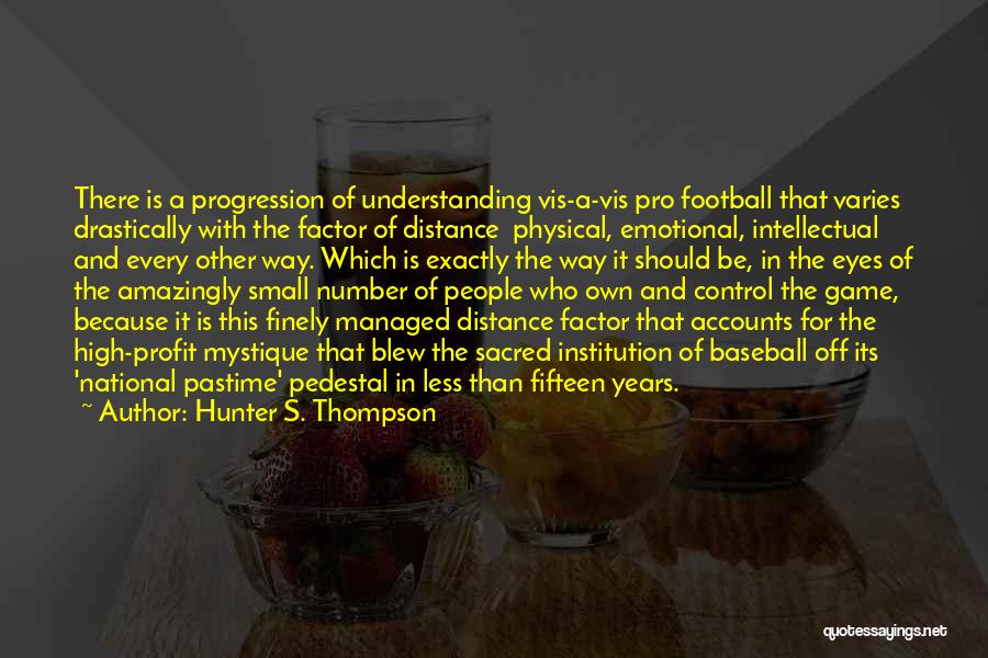Understanding The Other Quotes By Hunter S. Thompson