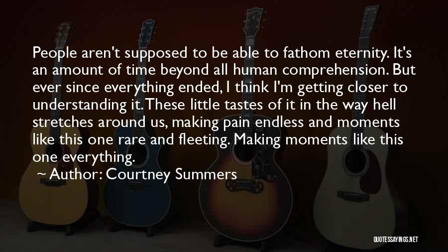 Understanding The Pain Quotes By Courtney Summers