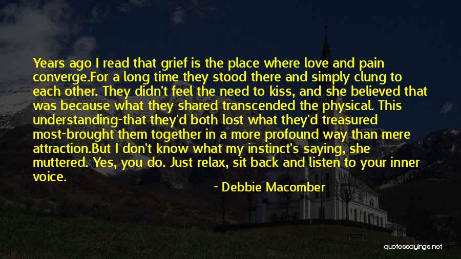 Understanding The Pain Quotes By Debbie Macomber