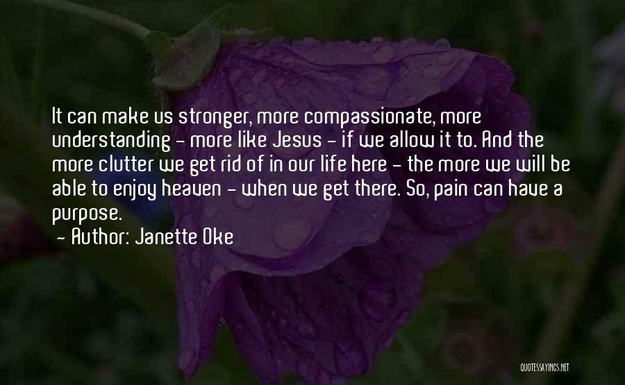 Understanding The Pain Quotes By Janette Oke
