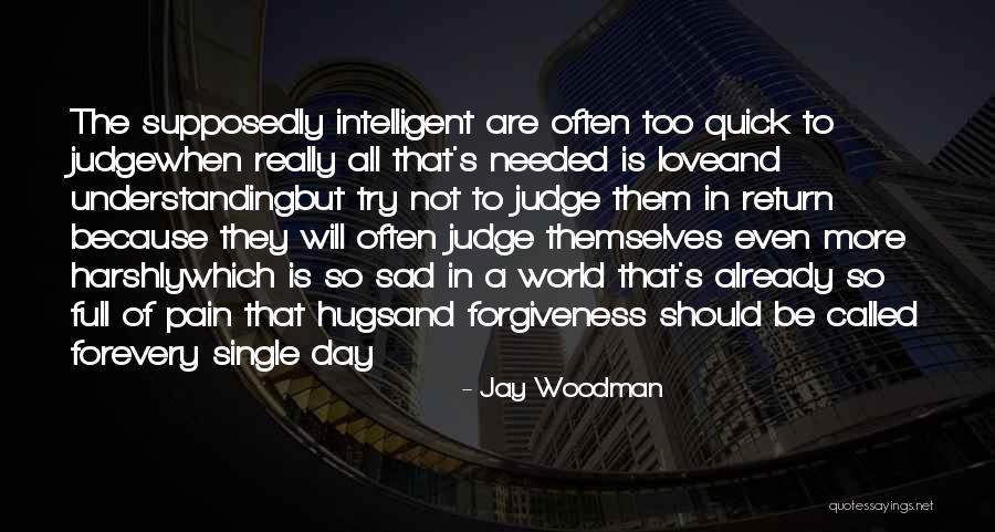 Understanding The Pain Quotes By Jay Woodman