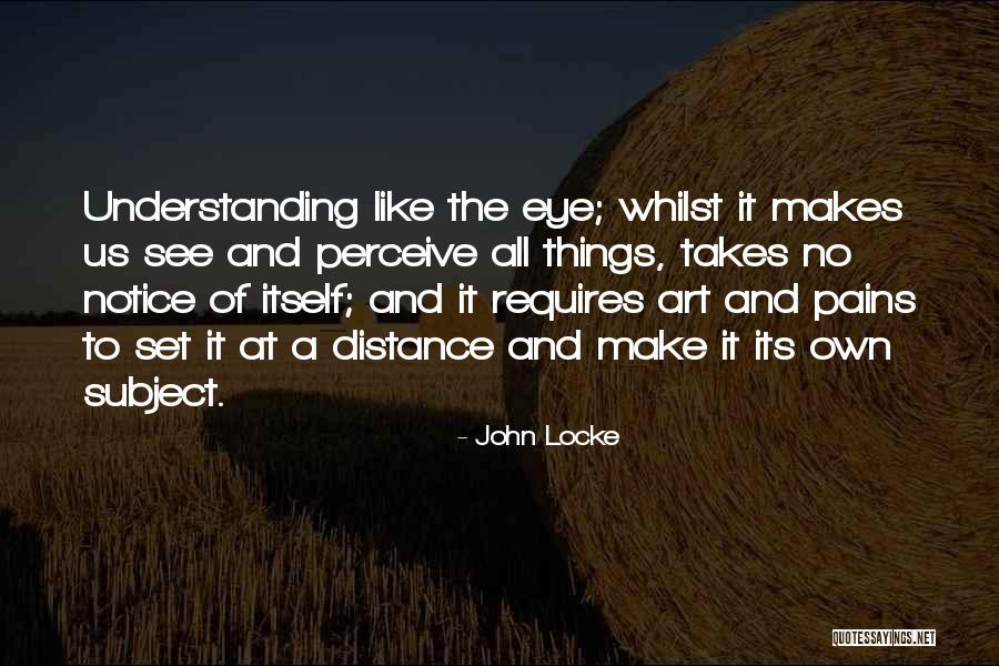 Understanding The Pain Quotes By John Locke