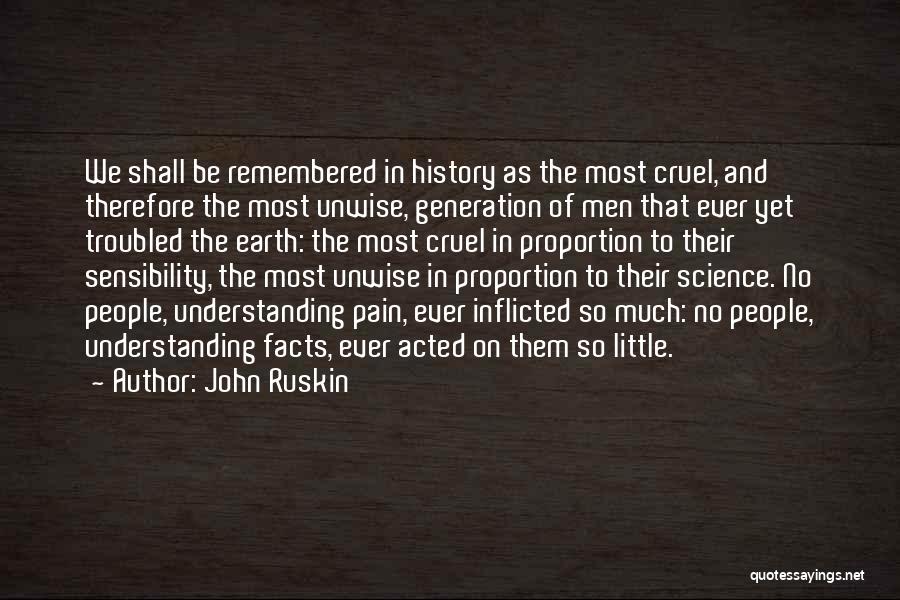 Understanding The Pain Quotes By John Ruskin