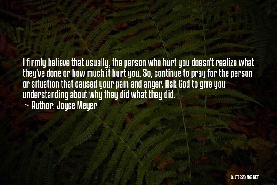 Understanding The Pain Quotes By Joyce Meyer