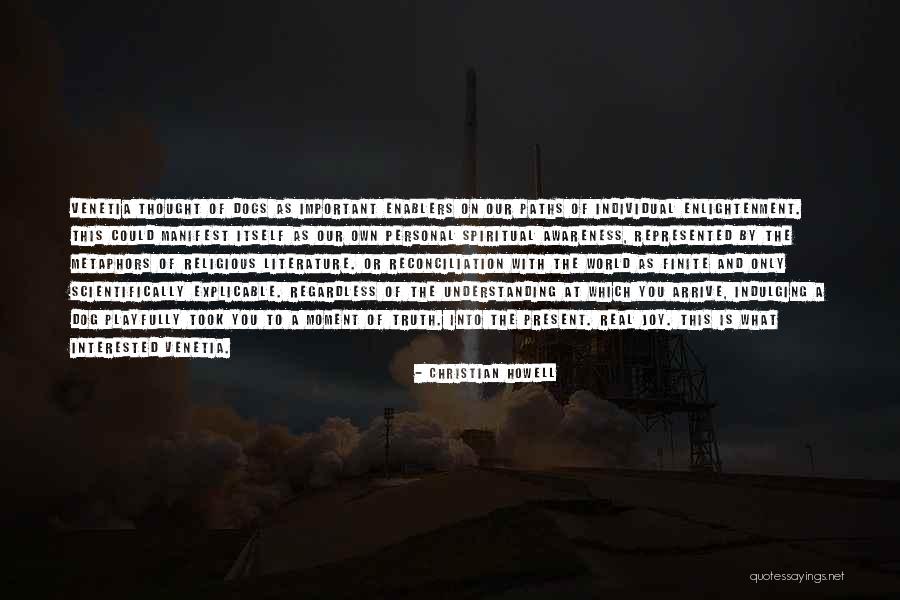 Understanding The Present Quotes By Christian Howell Understanding The Present Quotes By Christian Howell