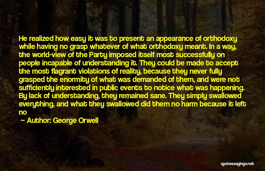 Understanding The Present Quotes By George Orwell