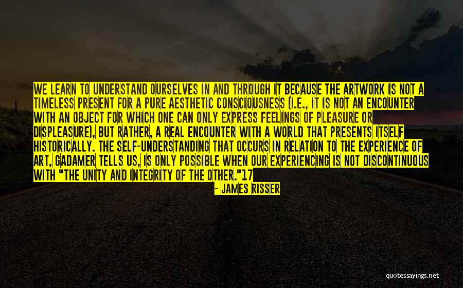 Understanding The Present Quotes By James Risser Understanding The Present Quotes By James Risser