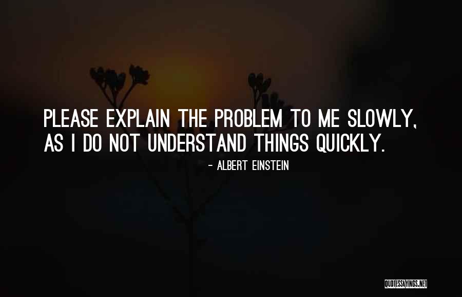 Understanding The Problem Quotes By Albert Einstein Understanding The Problem Quotes By Albert Einstein