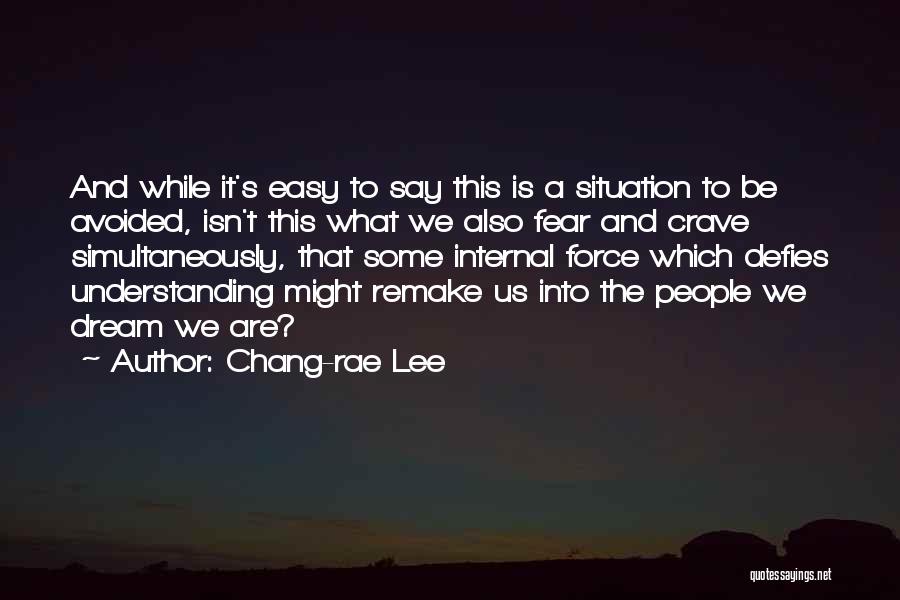 Understanding The Situation Quotes By Chang-rae Lee