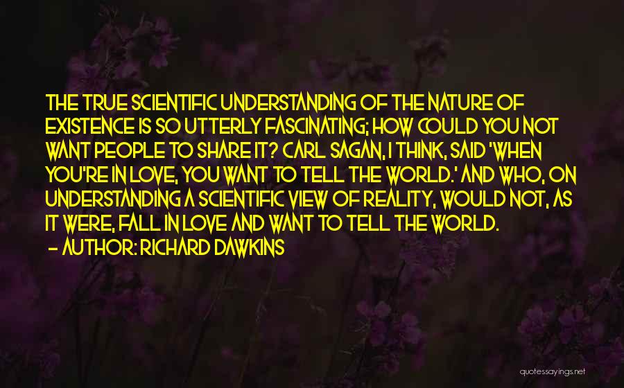 Understanding True Love Quotes By Richard Dawkins