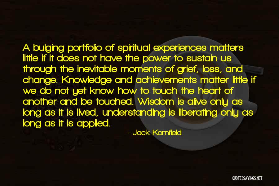 Understanding Vs Knowledge Quotes By Jack Kornfield