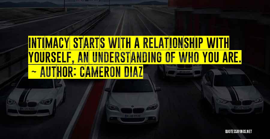 Understanding Who You Are Quotes By Cameron Diaz
