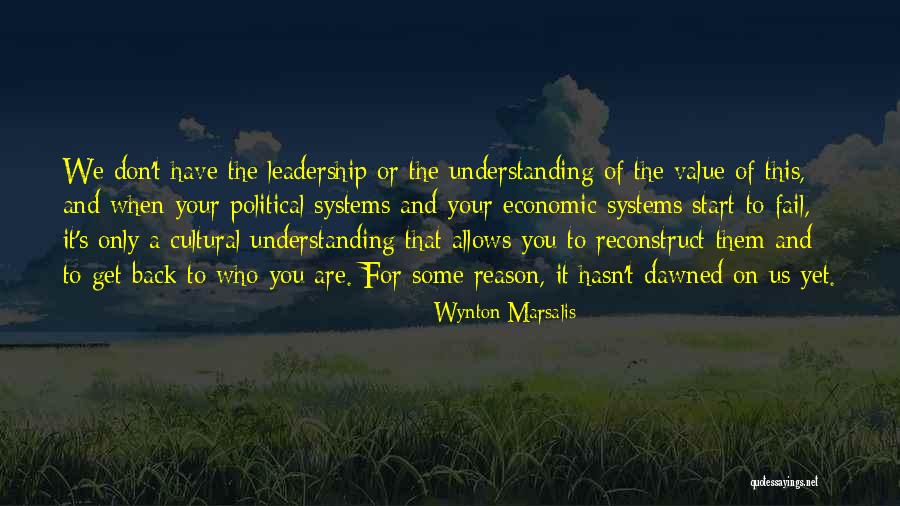 Understanding Who You Are Quotes By Wynton Marsalis