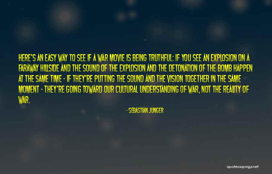 Understanding Why Things Happen Quotes By Sebastian Junger