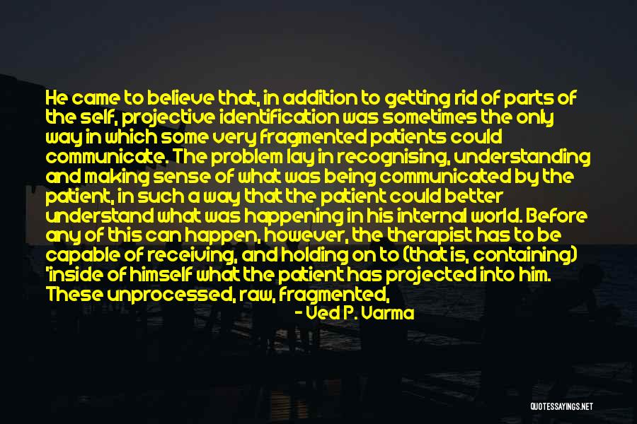 Understanding Why Things Happen Quotes By Ved P. Varma