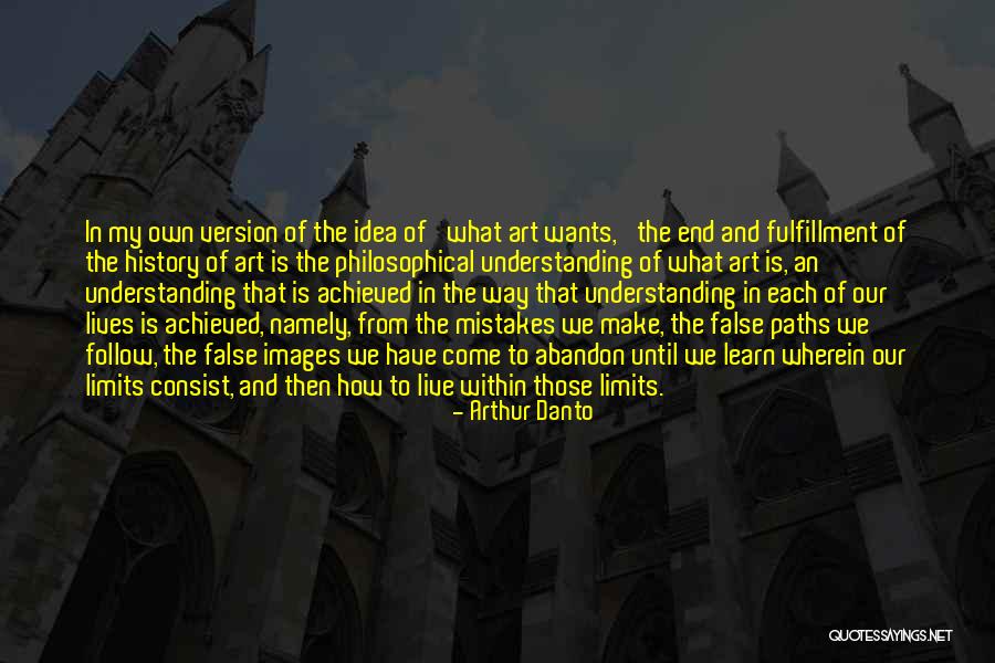 Understanding With Images Quotes By Arthur Danto