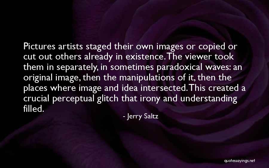 Understanding With Images Quotes By Jerry Saltz Understanding With Images Quotes By Jerry Saltz